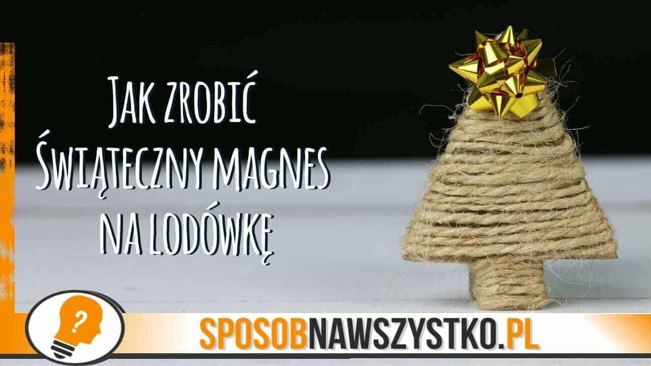 Jak zrobić magnes na lodówkę?